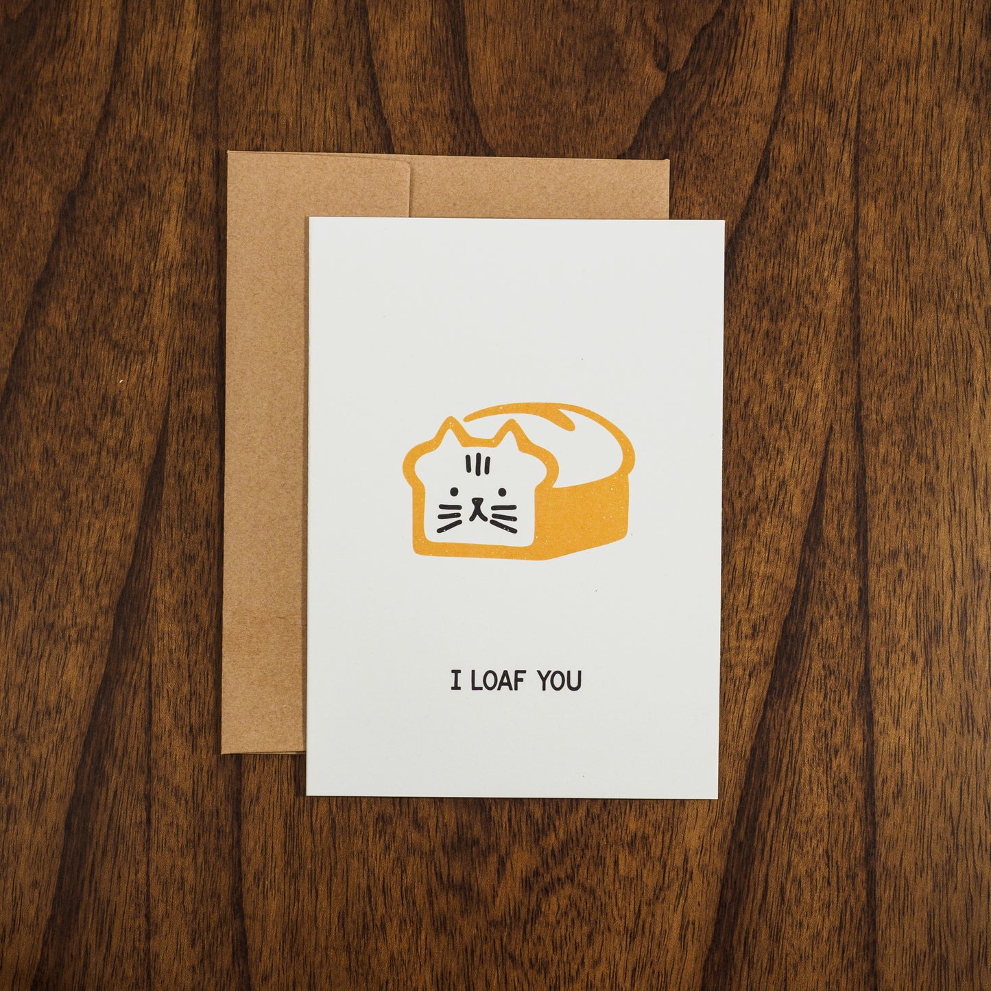 I Loaf You Greeting Card