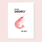 Shrimply the Best Greeting Card