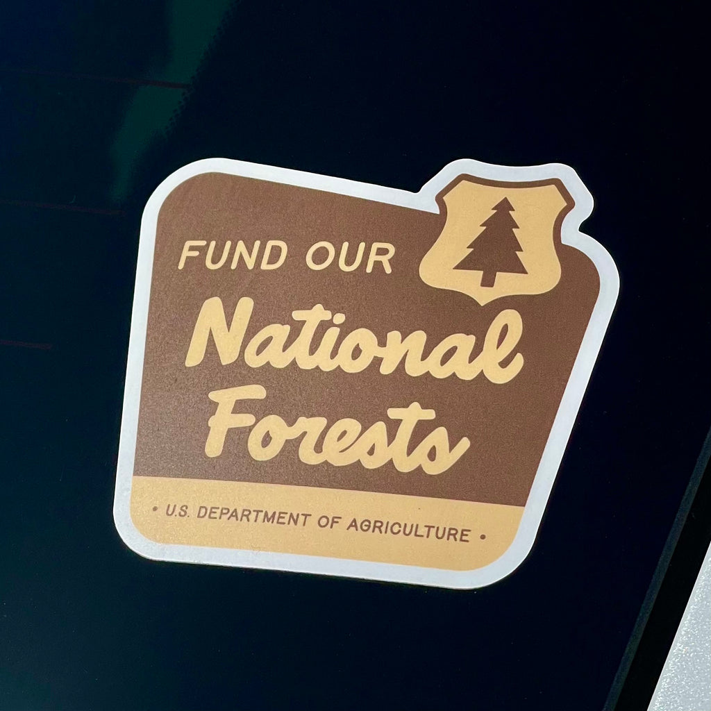 Fund Our National Forests Sticker (v1)